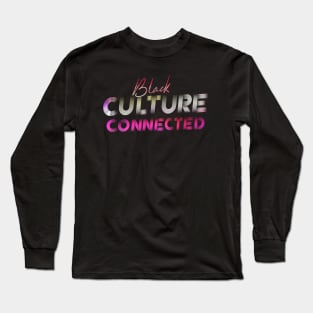 Black Culture Connected Long Sleeve T-Shirt